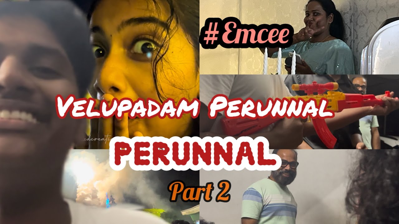 Perunnal Part 2 | Velupadam Perunnal | @_edcreation_ 