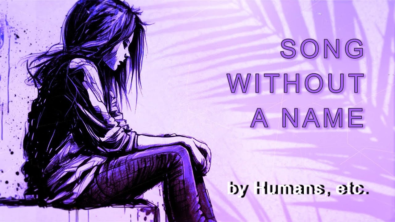 Humans, etc. | Song Without a Name | Stories from Earth