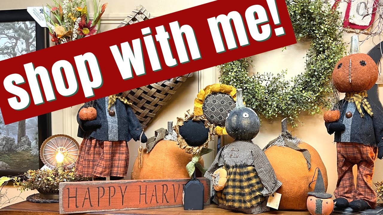 Shop with Me FALL DECOR 2022!!! Primitive/Farmhouse Country