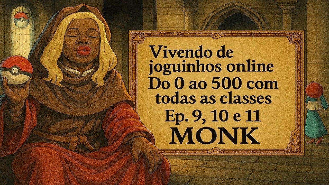 Mil golpes, mil vitórias. O monk que caminhou do nada até o 500 EP 9 ao 11