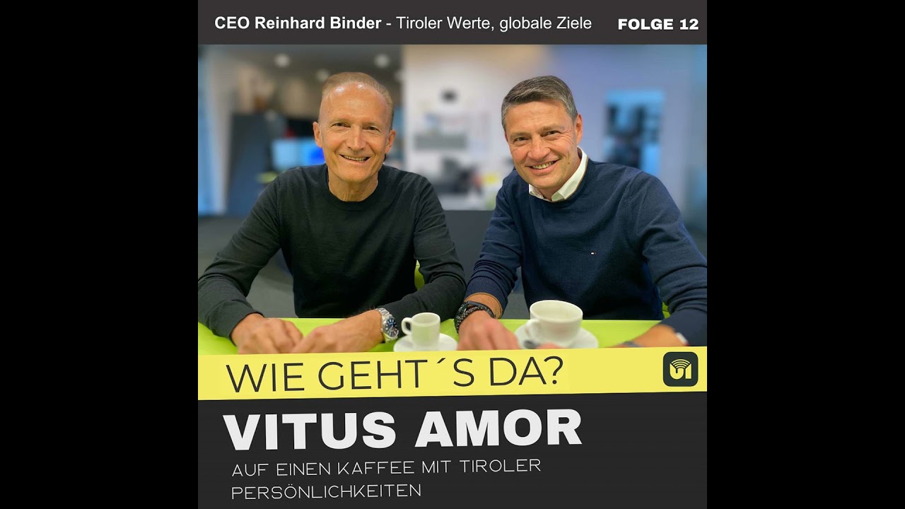 CEO Reinhard Binder - Von einem 1-Mann-Betrieb auf über 6000 Mitarbeiter