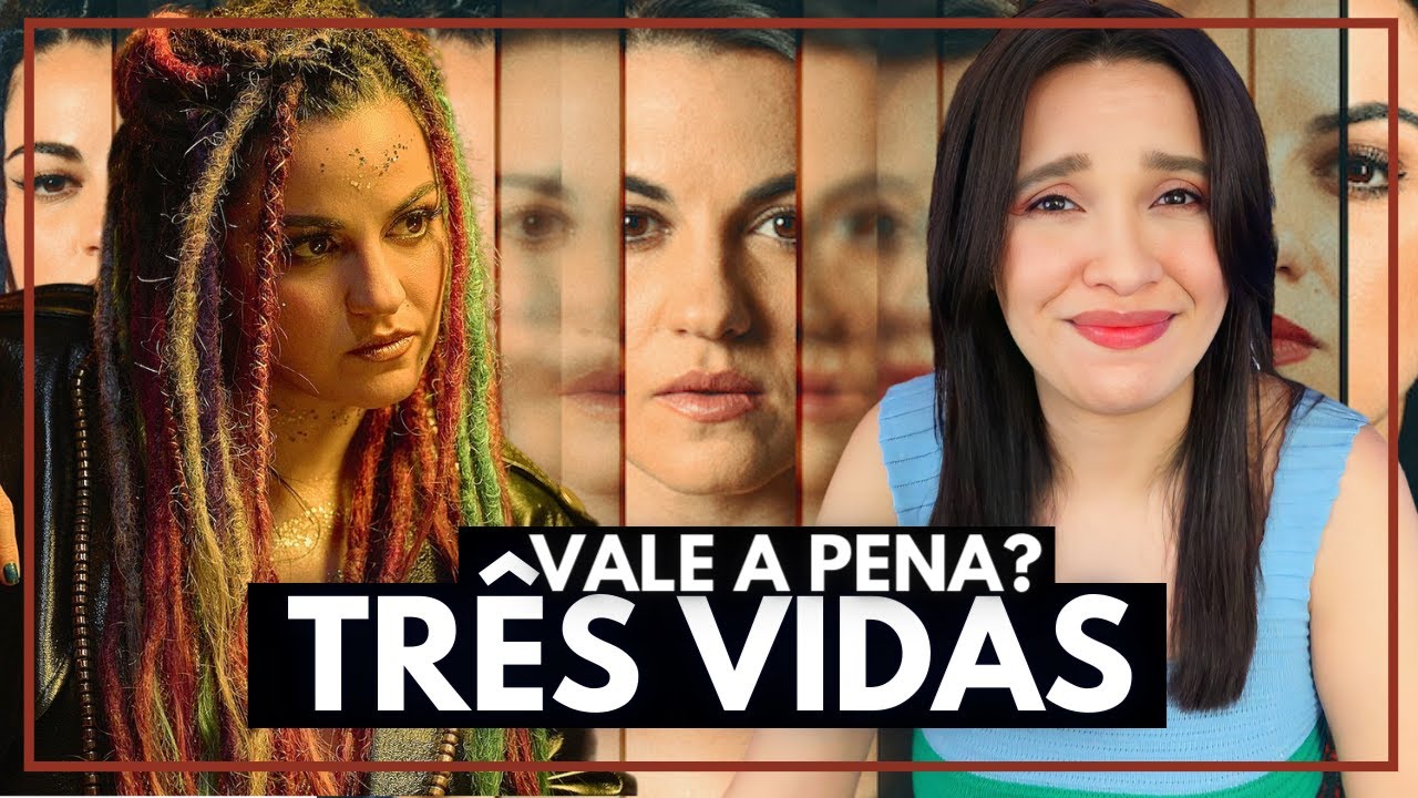 TRÊS VIDAS: NOVO NOVELÃO DA NETFLIX COM MAITE PERRONI