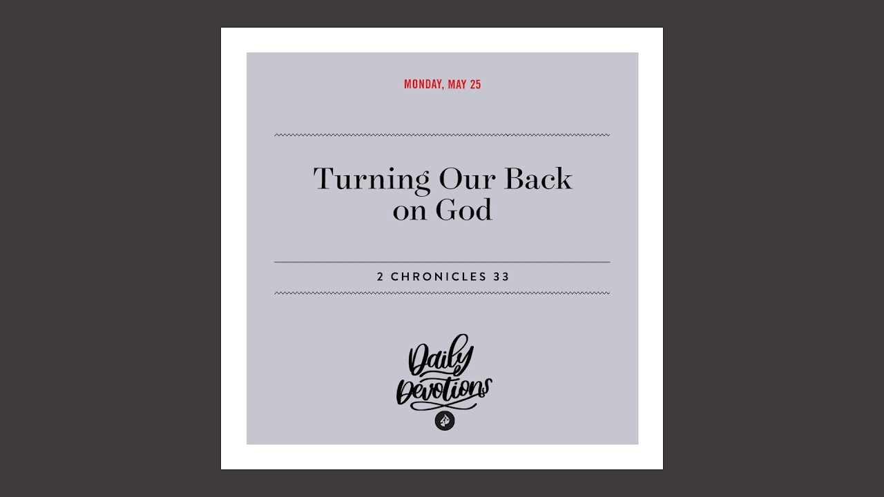 Turning Our Back on God - Daily Devotional