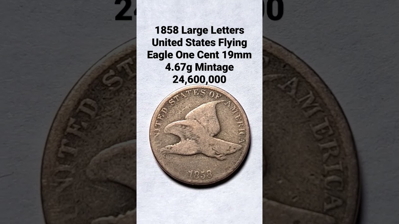 1858 Large Letters United States, Flying Eagle One Cent