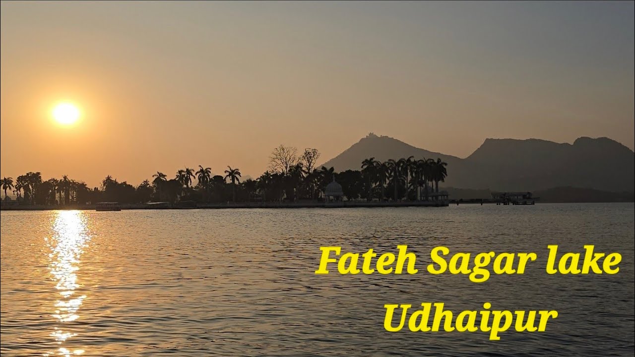 Fateh Sagar Lake Udhaipur (Rajasthan )