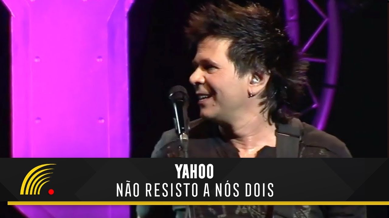 Yahoo - Não Resisto A Nós Dois - 20 Anos (Ao Vivo)