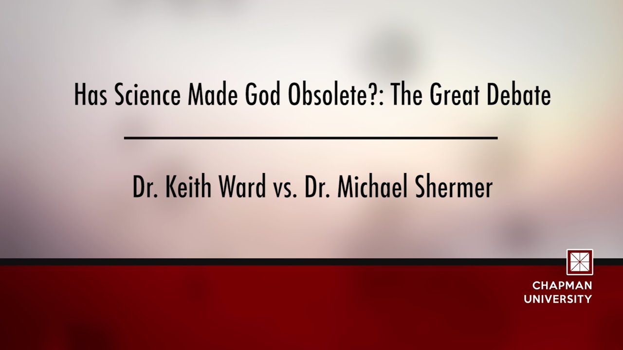 Has Science Made God Obsolete? The Great Debate