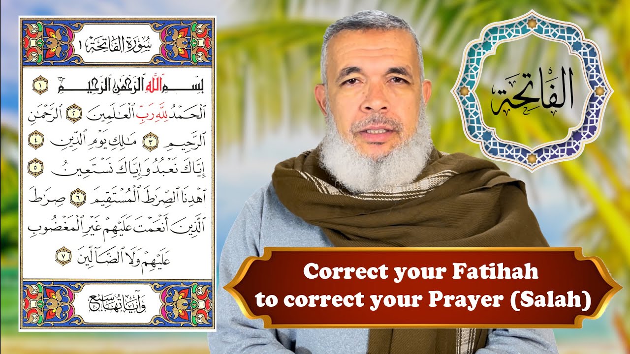 Recite Surat Al-Fatihah correctly, avoide common mistakes