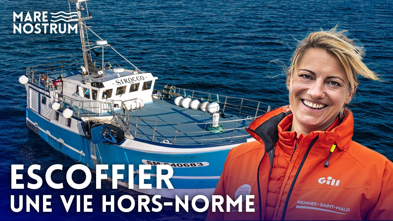 Escoffier, une dynastie de marins : entre passion et héritage maritime - Documentaire Mers et Océans