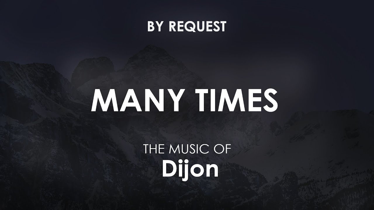 Many Times | Dijon