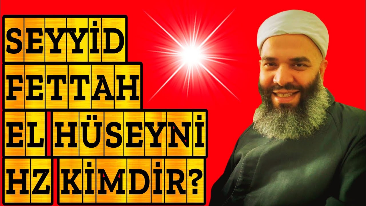Seyyid Fettah Hazretleri Kimdir? ( Youtube'da ilk ve Kendi Sesi )
