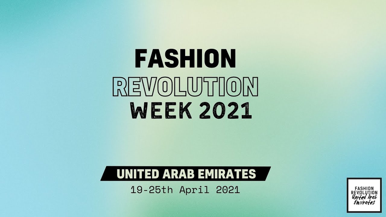 FASHION REVOLUTION UAE SUSTAINABLE CATWALK- STUDENT COMPETITION