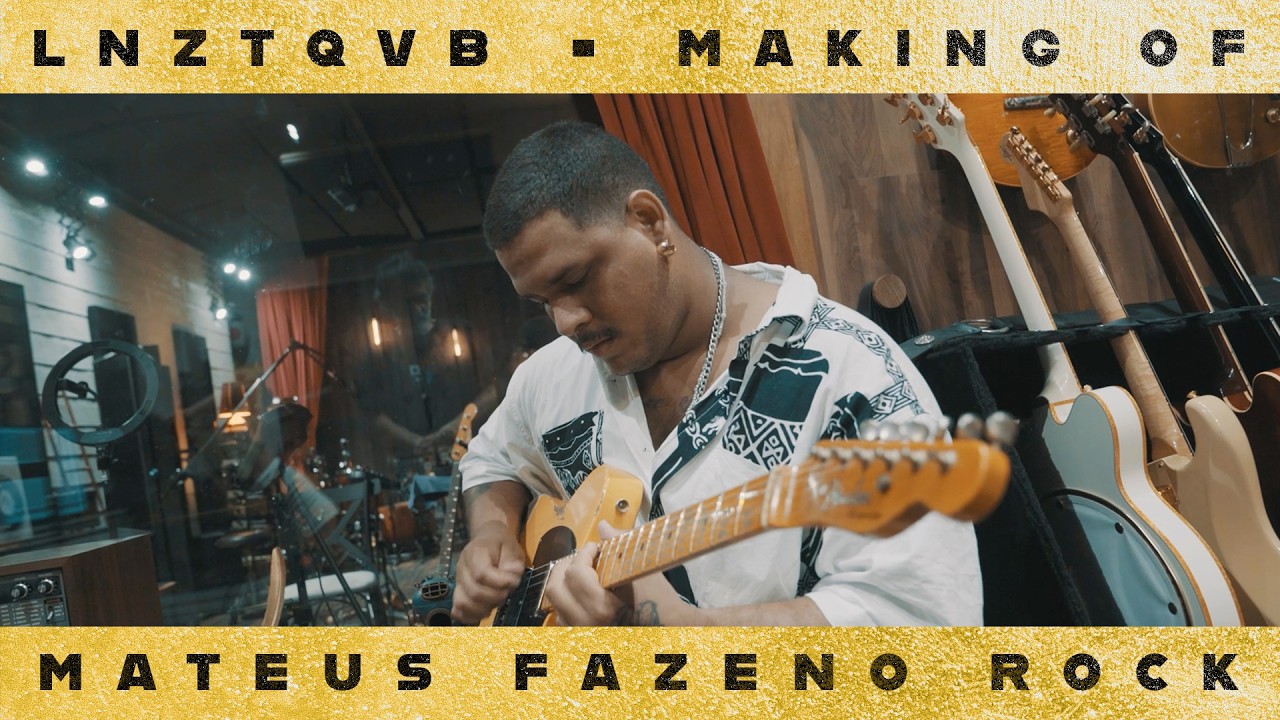Mateus Fazeno Rock - MAKING OF LNZTQVB