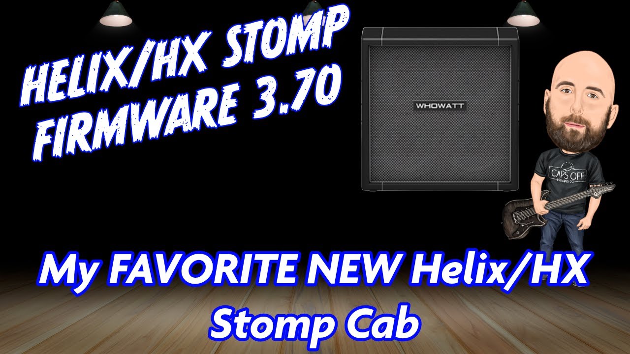 Helix Firmware 3.70 | NEW CABS! WhoWatt 100 Cab