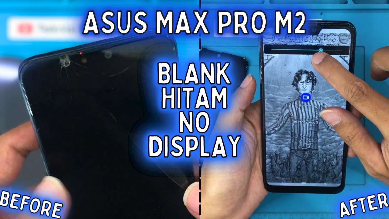 Cara ganti LCD dan Layar sentuh Asus Zenfone Max Pro M2 | Flexibel LCD Robek, No Display Solution