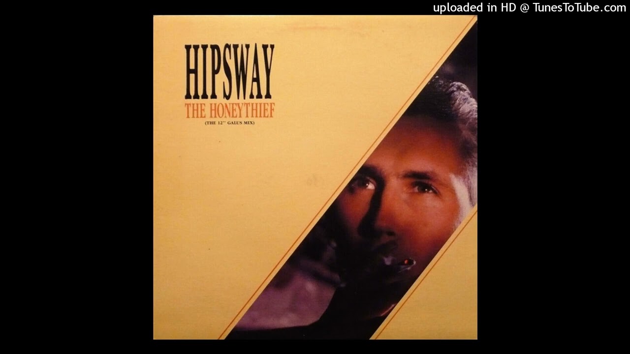 Hipsway - The Honeythief (1986) [magnums extended mix]