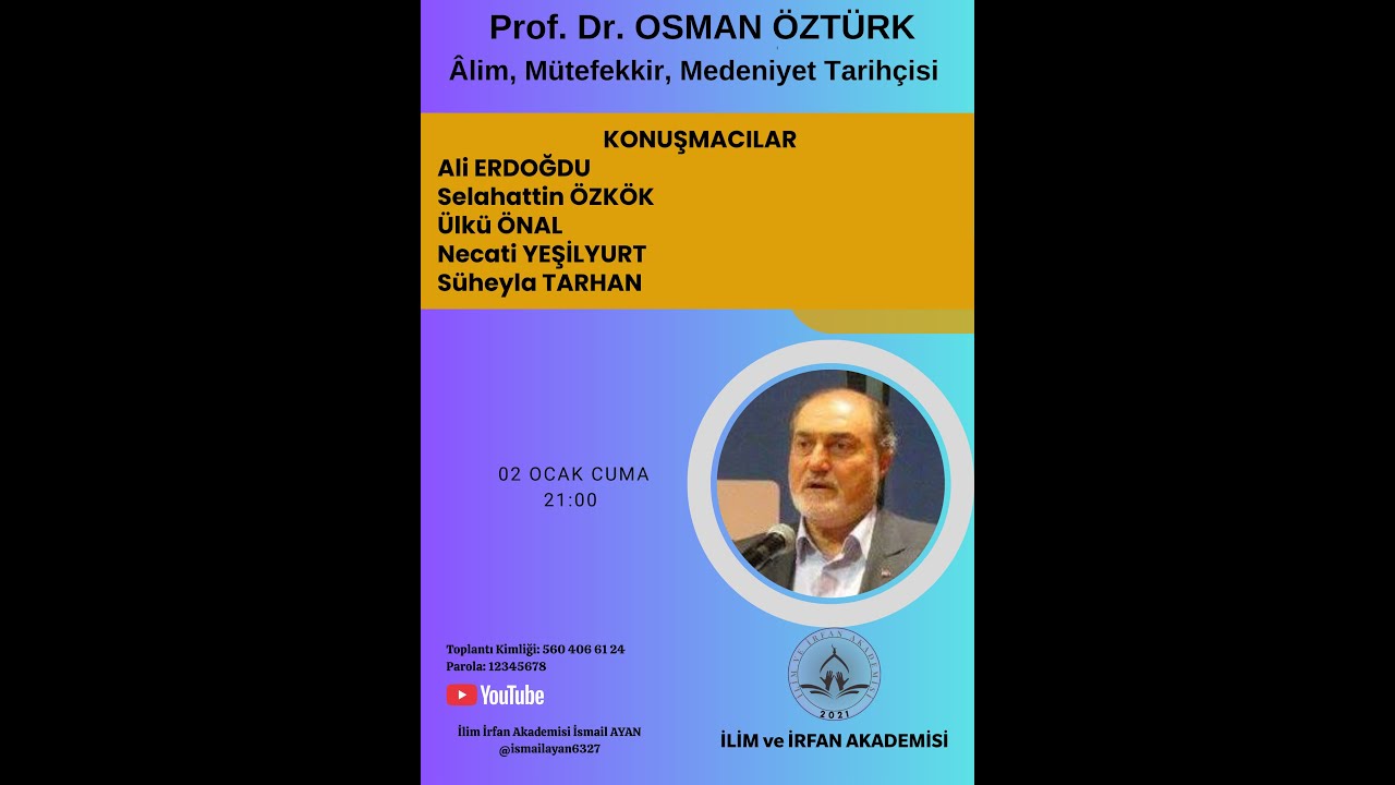 PROF DR OSMAN ÖZTÜRK ÂLİM MÜTEFEKKİR MEDENİYET TARİHÇİSİ MUALLİM