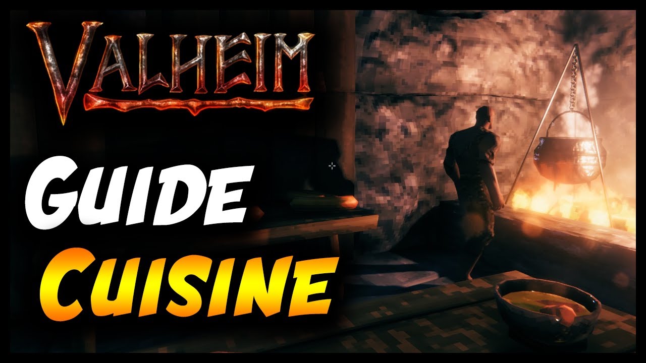VALHEIM : GUIDE CUISINE NOURRITURE !?!