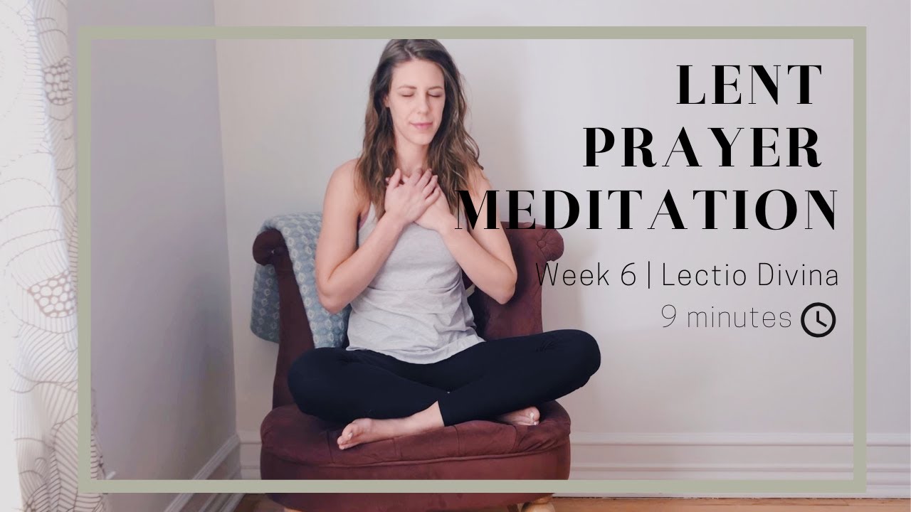 Lent Prayer Meditation: Lectio Divina