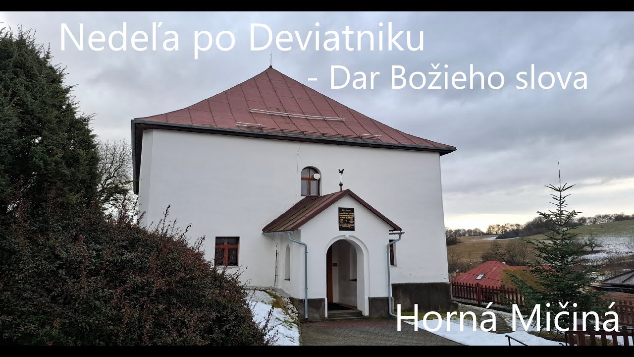 ECAV Micina - Nedeľa po Deviatniku - Dar Božieho slova