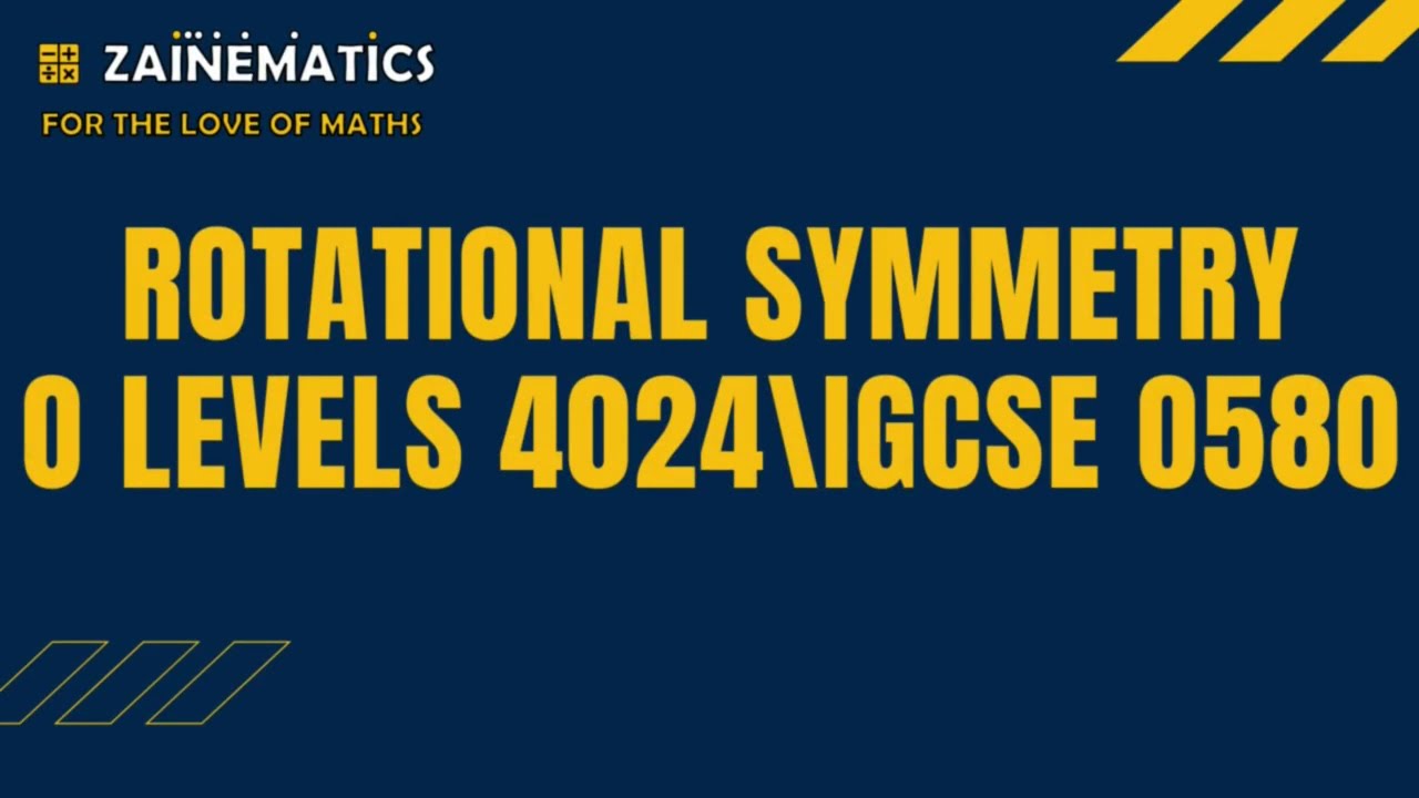 ROTATIONAL SYMMETRY O LEVELS 4024 IGCSE 0580