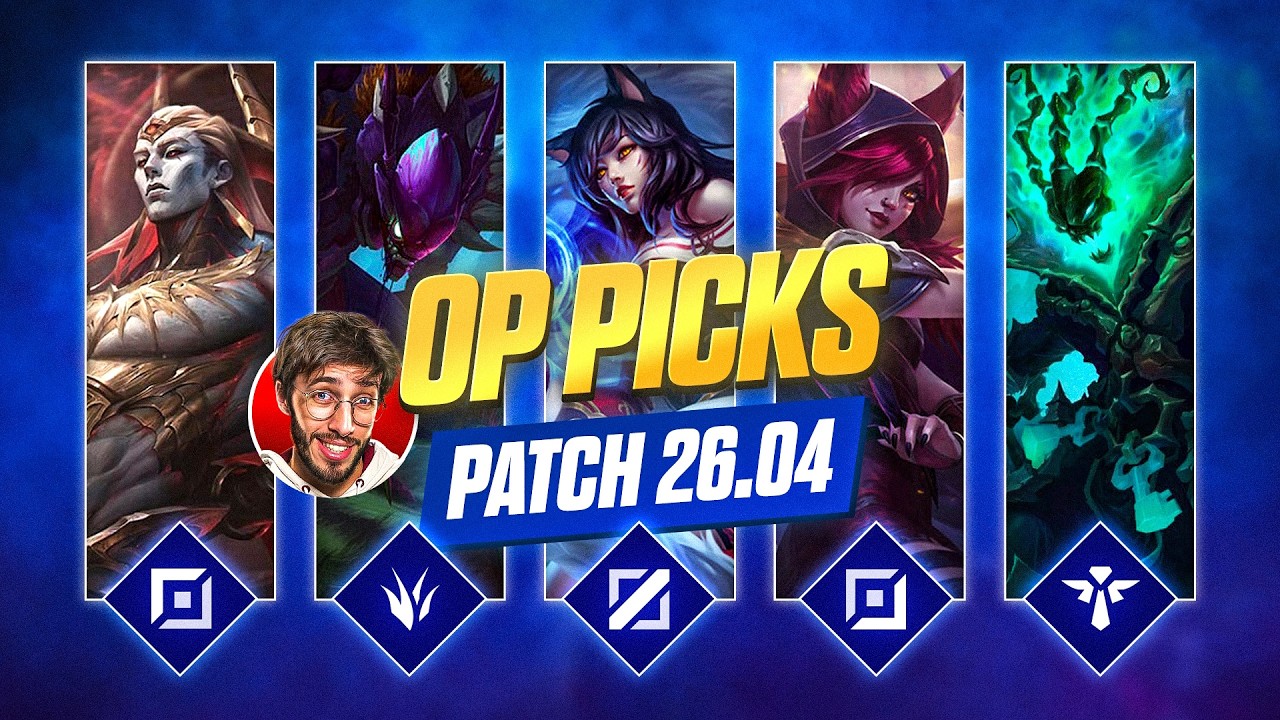 10 OP PICKS DU PATCH 26.04 A CHAQUE ROLE SUR LEAGUE OF LEGENDS