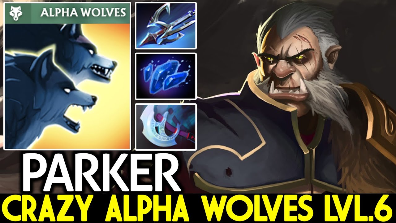 PARKER [Lycan] Crazy Alpha Wolves Lvl.6 Annoying Bite Roots Dota 2