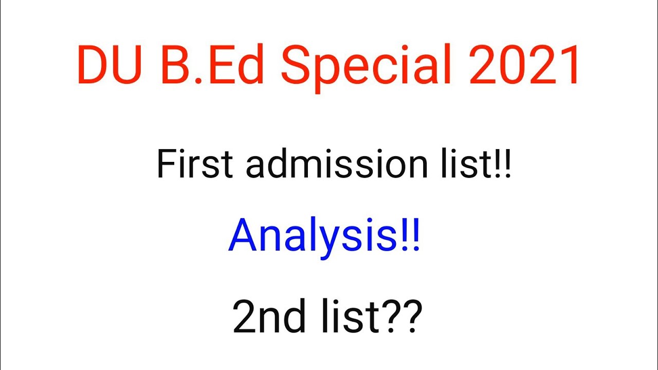 DU B.Ed Spl education 2021| First admission list analysis|