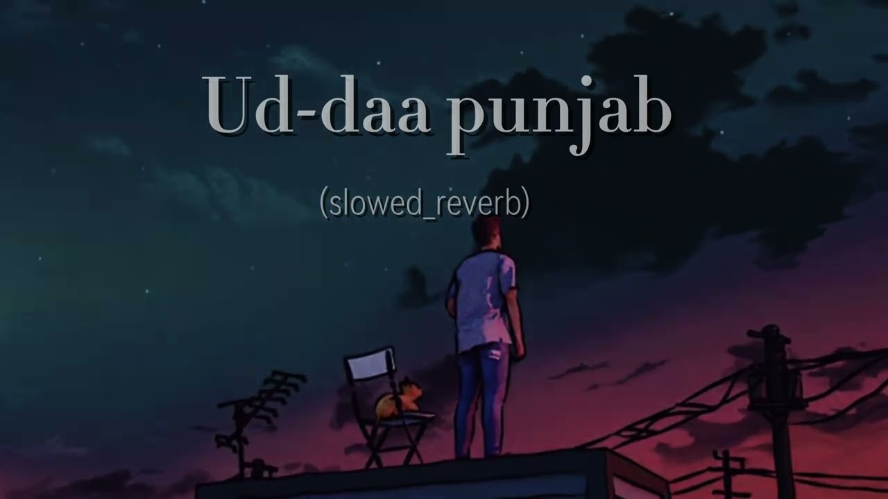 ud-daa punjab,(motivation song slow reverb)#slowreverb #lofi #love copyright to @zeemusiccompany