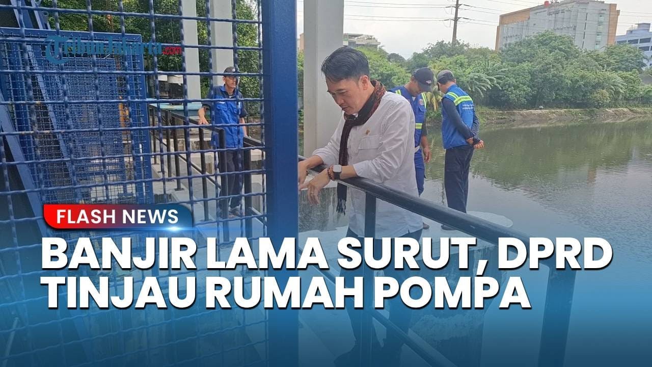 Tinjau Rumah Pompa di Jakbar, Kevin Wu Temukan Masalah Infrastruktur: Pompa Mobile Harus Ditambah