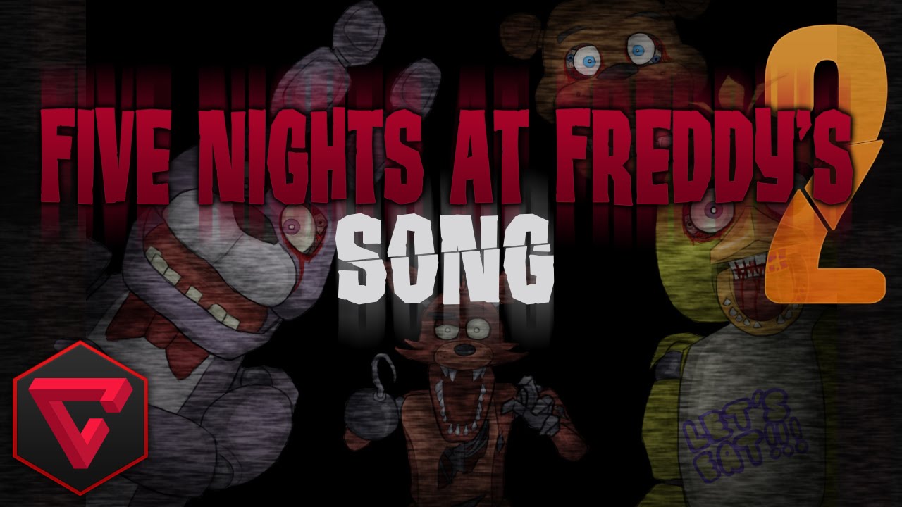 FIVE NIGHTS AT FREDDY'S 2 SONG By iTownGamePlay (Canci&oacute;n)
