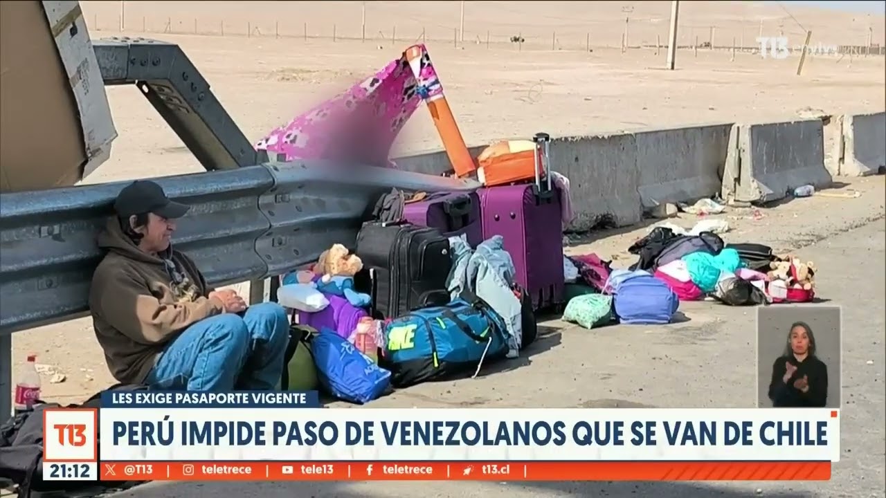 Perú impide paso de venezolanos que se van de Chile: les exigen pasaporte vigente