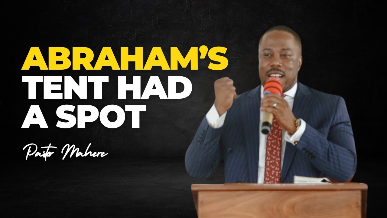 A Spot In Abraham's Tent _ Pastor Mahere 🇿🇦 ｜Kipawa Tabernacle 🇹🇿