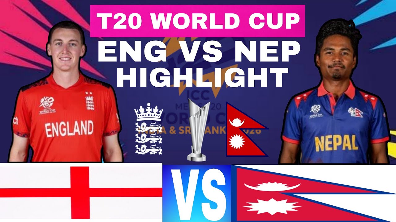ICC T20 WORLD CUP 2026  || ENG VS NEP 5TH MATCH FULL HIGHLIGHT ACTION 