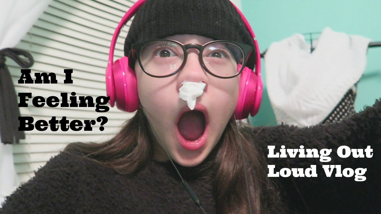 Am I Feeling Better?  | 2.2 |  Living Out Loud Family Vlog