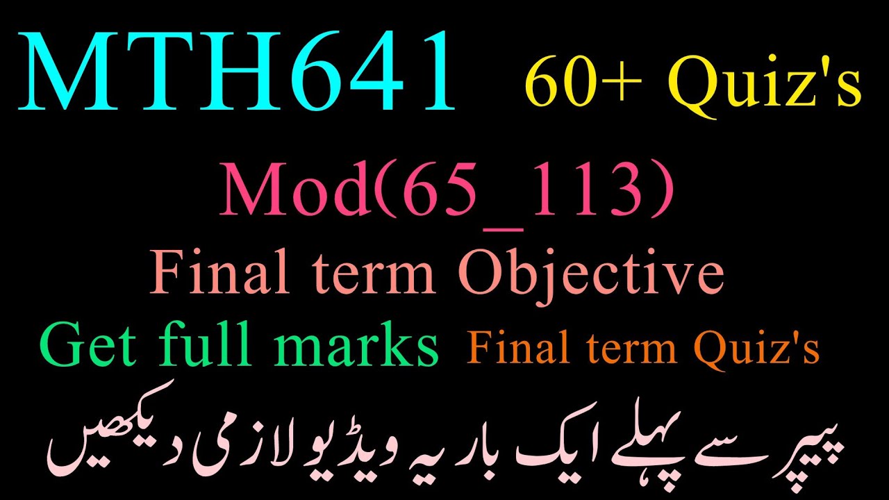 MTH641 Objective file for final term | MTH641 quizs final term repeated | mth641 Quizs |