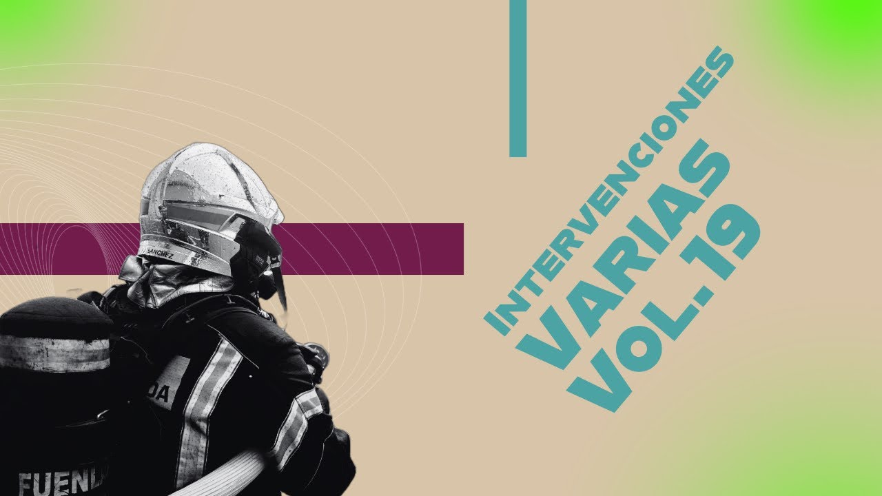 Bomberos: intervenciones varias. Vol.19.