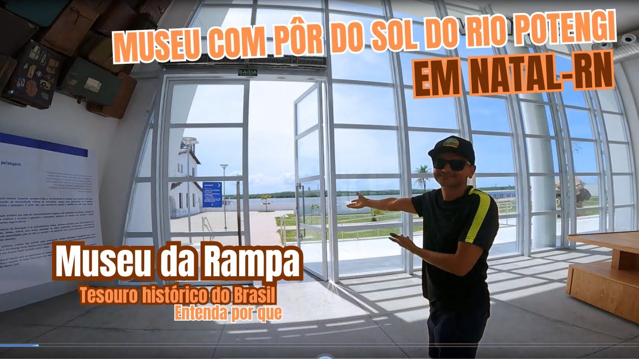 DESCUBRA O MUSEU DA RAMPA - NATAL-RN 