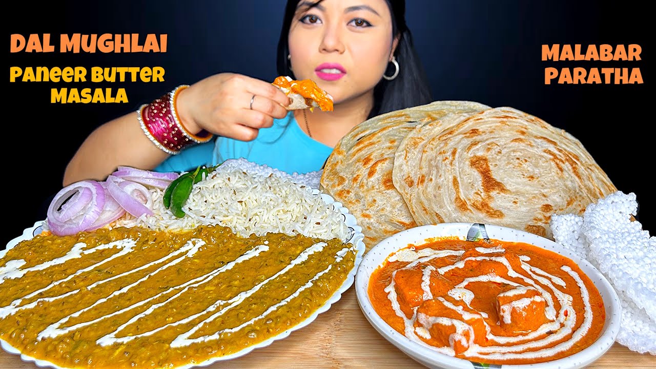 EATING DAL MUGHLAI | PANEER BUTTER MASALA | JEERA RICE | PARATHA | INDIAN FOOD | MUKBANG