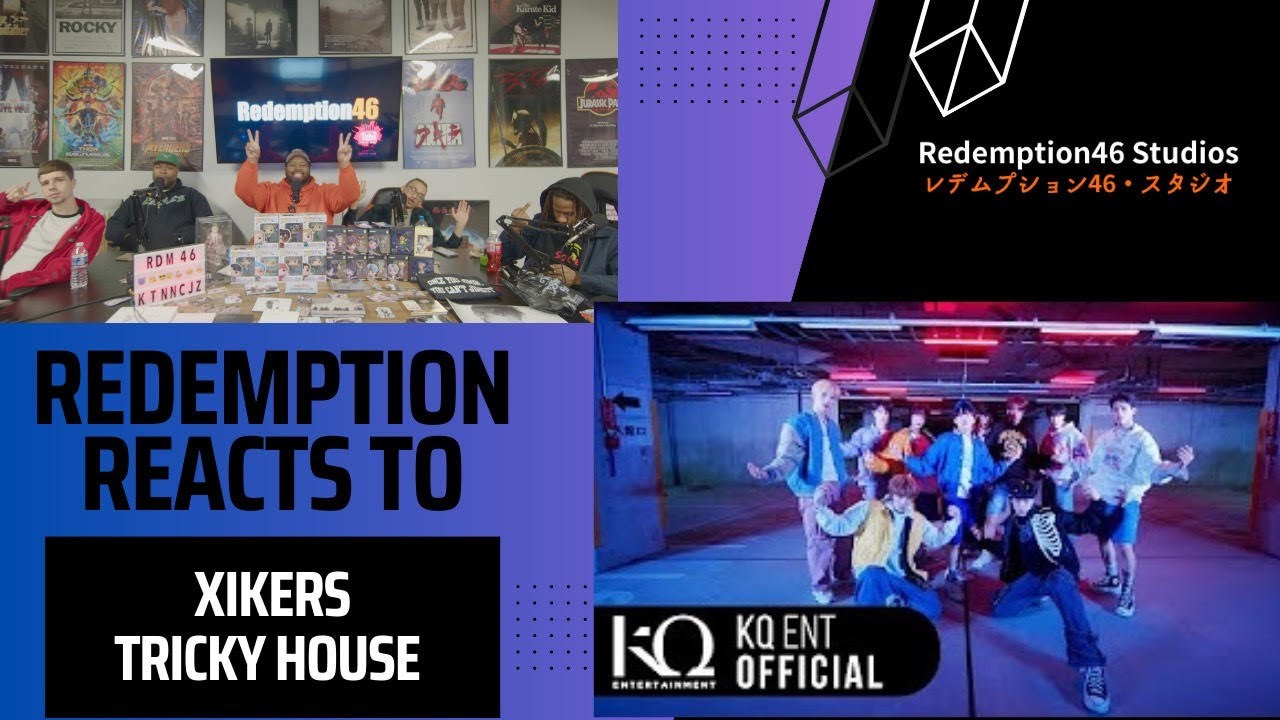 Redemption Reacts to Xikers(싸이커스) - '도깨비집 (TRICKY HOUSE)' Official MV