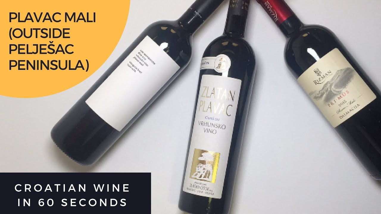 Croatian Wine in 60 Seconds: Plavac Mali Grown Outside Pelje&scaron;ac