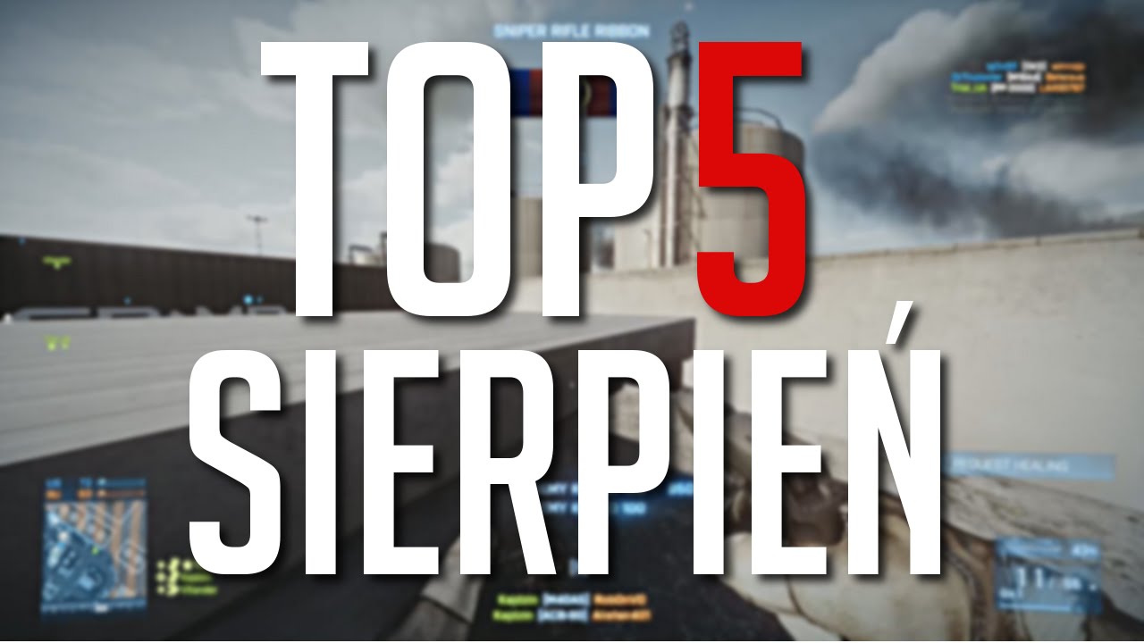 TOP5 BATTLEFIELD - SIERPIEŃ