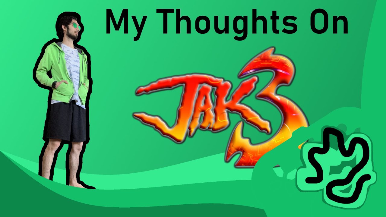 My Thoughts on Jak 3