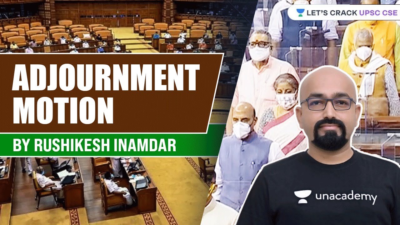 Adjournment Motion | UPSC CSE | Rushikesh Inamdar