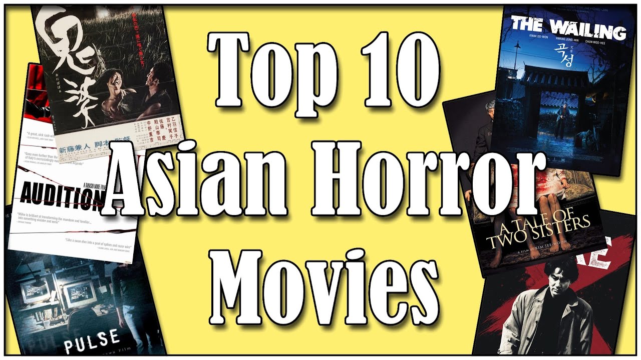 My Top 10 Asian Horror Movies
