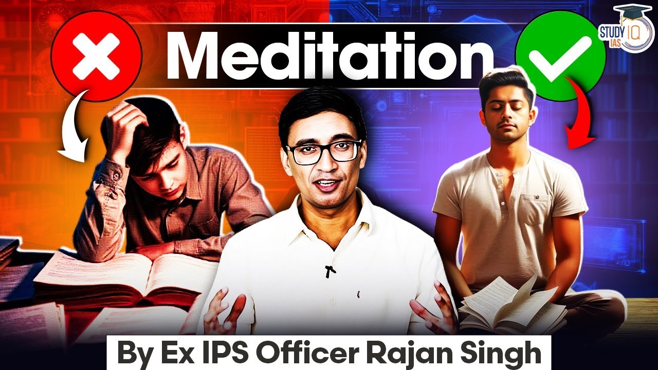 Ex-IPS Rajan Singh Explains How to do Meditation for UPSC Aspirants | Improve Focus & Memory