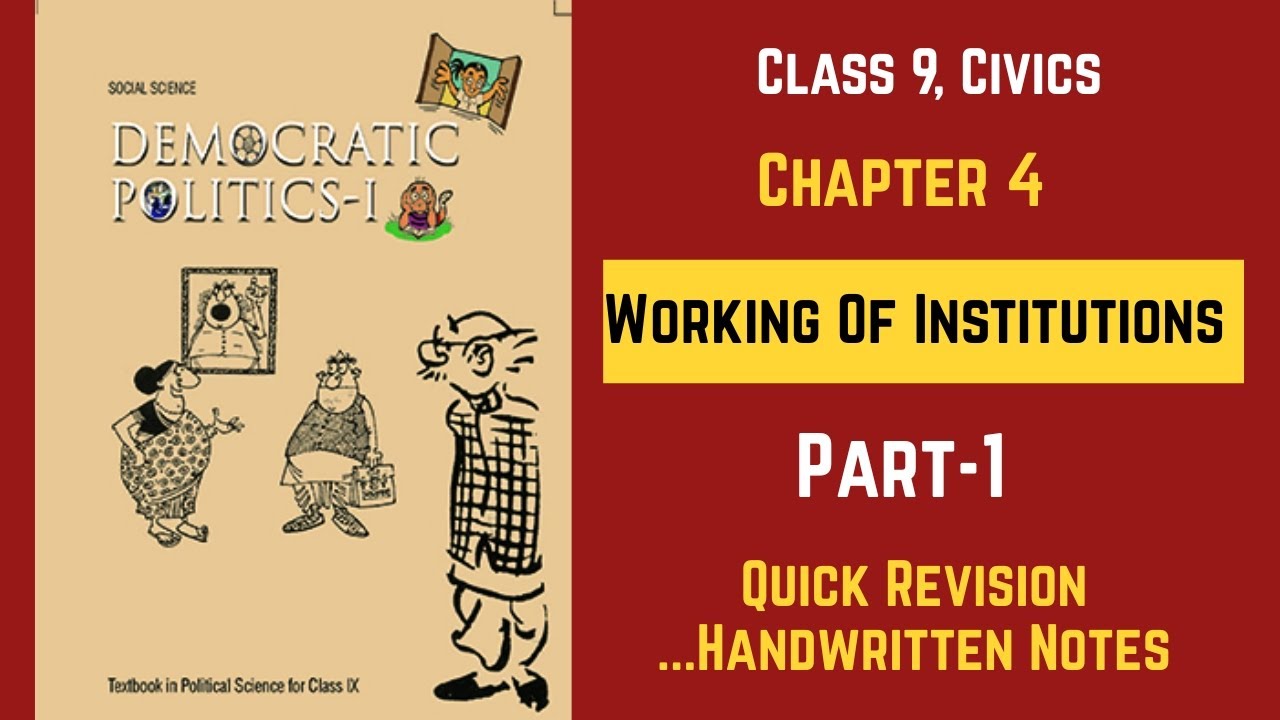 Class 9 || Civics Chapter 4 || Part 1 || Working Of Institutions || Handwritten Summary Notes #upsc