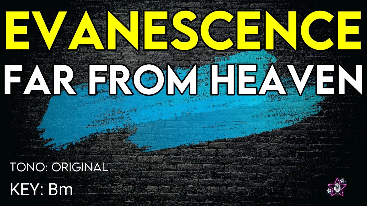 Evanescence - Far From Heaven - Karaoke Instrumental