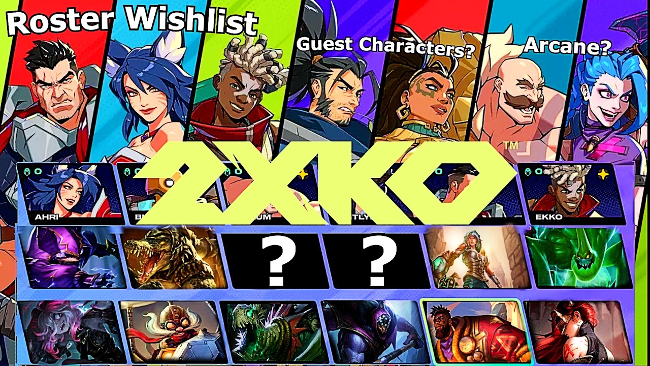 2XKO Roster Wishlist
