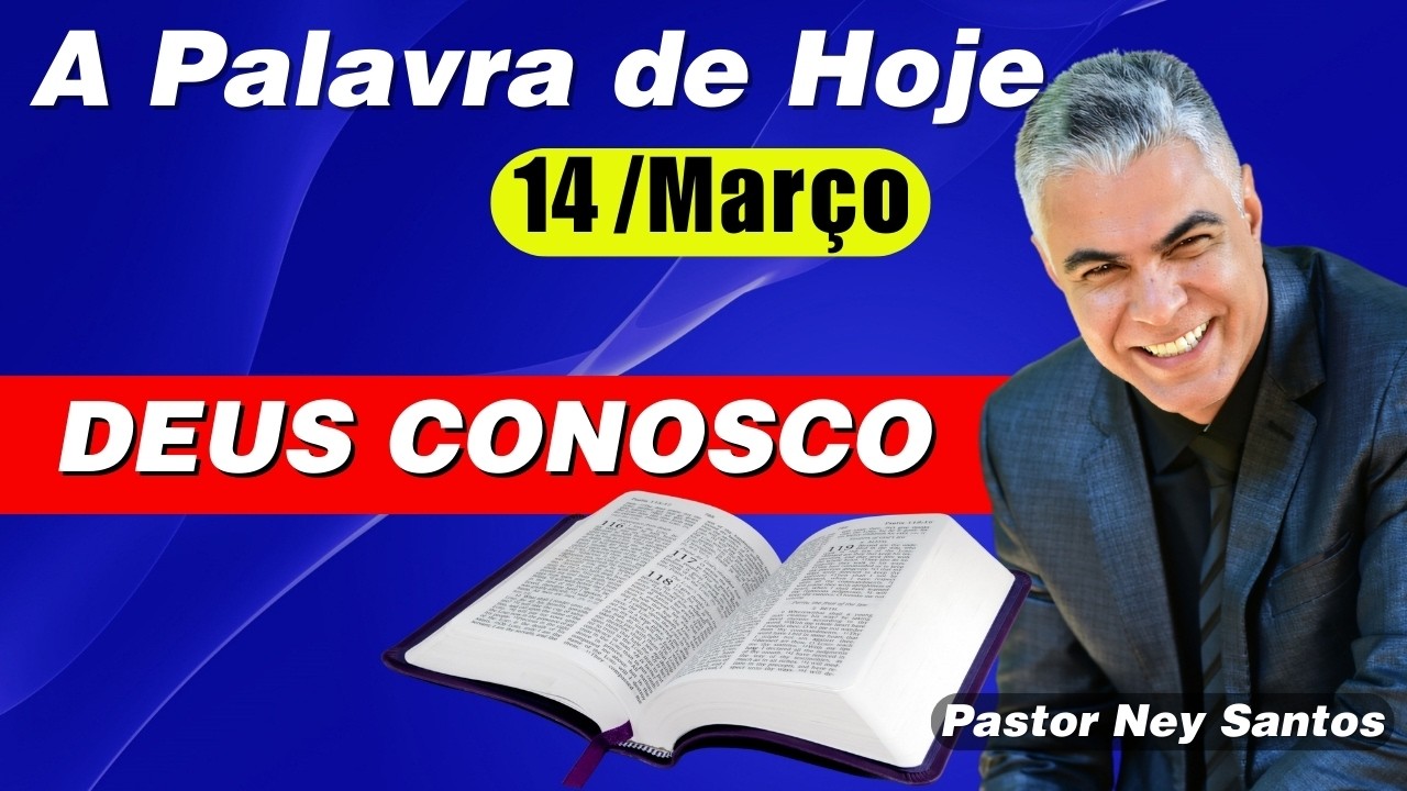 Palavra de Hoje 14 de Março de 2026 | Oração da Manhã